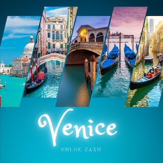 Venice: A Beautiful Print Landscape Art Picture Country Travel Photography Meditation Coffee Table Book of Italy