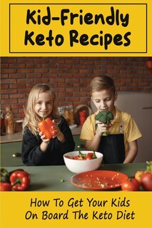 Front cover_Kid-Friendly Keto Recipes
