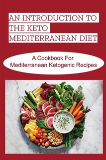 Front cover_An Introduction To The Keto Mediterranean Diet