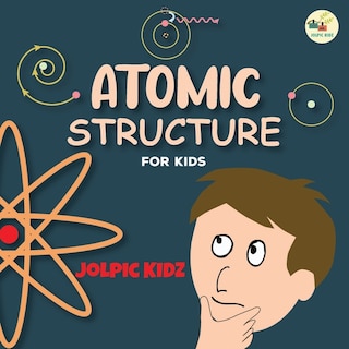 Front cover_Atomic Structure for Kids