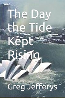 Front cover_The Day the Tide Kept Rising