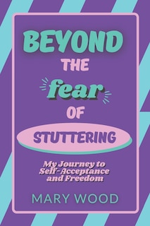 Couverture_Beyond the Fear of Stuttering