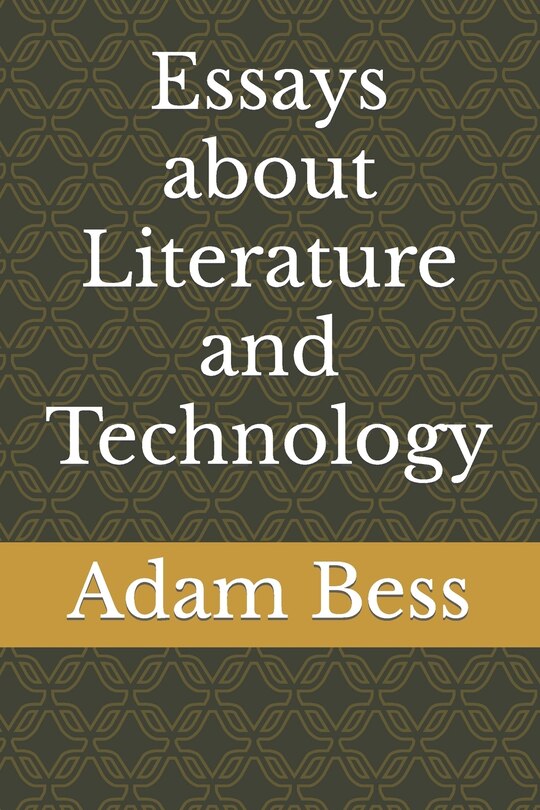 Front cover_Essays about Literature and Technology