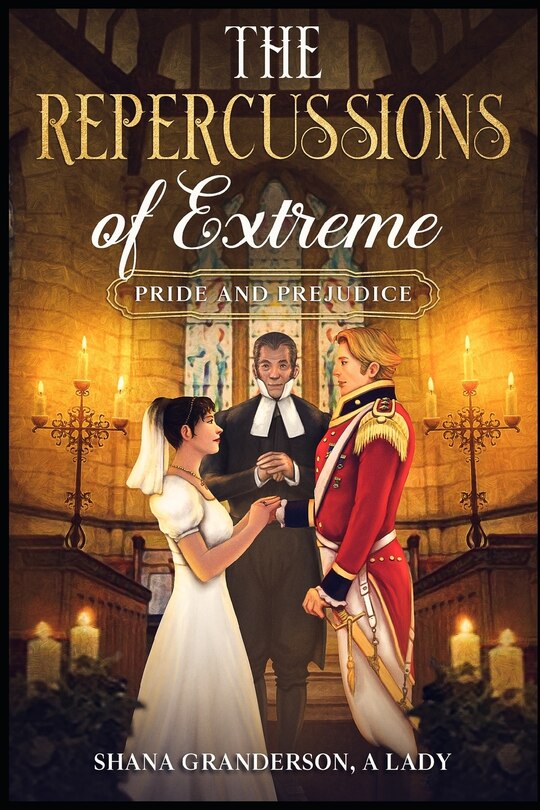 Front cover_The Repercussions of Extreme Pride & Prejudice