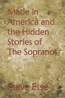 Front cover_Made in America and the Hidden Stories of The Sopranos