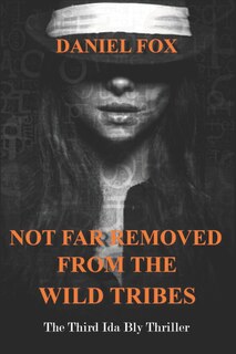 Front cover_Not Far Removed From The Wild Tribes