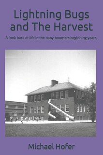 Front cover_Lightning Bugs and The Harvest