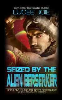 Front cover_Seized by the Alien Berserker