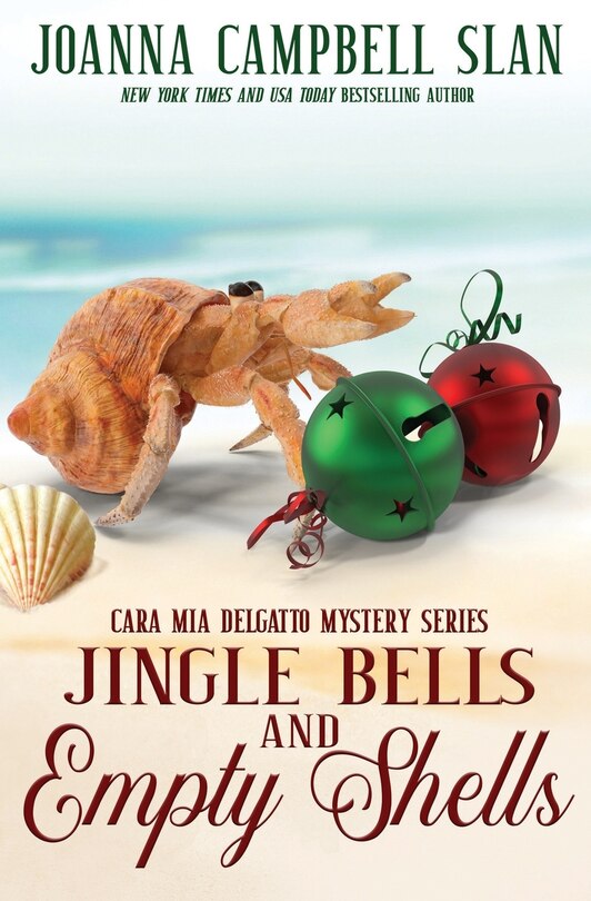 Jingle Bells and Empty Shells: Book #7 in the Cara Mia Delgatto Mystery Series