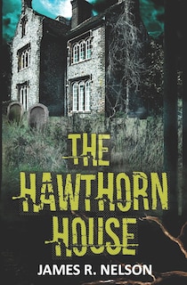 The Hawthorn House