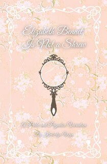 Couverture_Elizabeth Bennet Is Not a Shrew