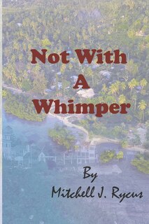 Front cover_Not With a Whimper
