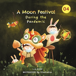 A Moon Festival During the Pandemic