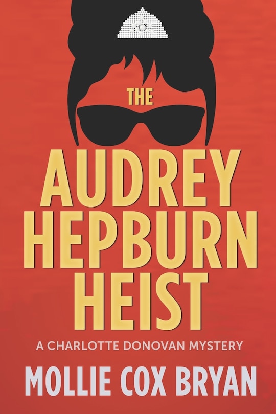 Front cover_The Audrey Hepburn Heist