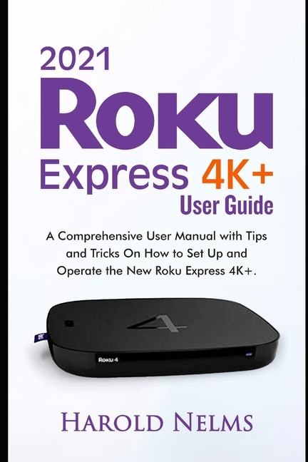 Couverture_2021 Roku Express 4K+ Users Guide