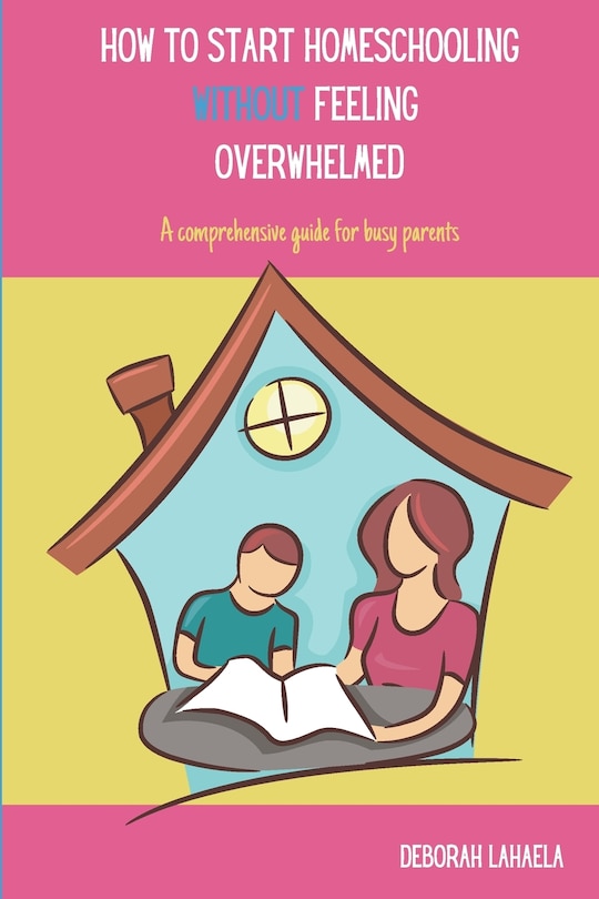 Couverture_How to Start Homeschooling Without Feeling Overwhelmed