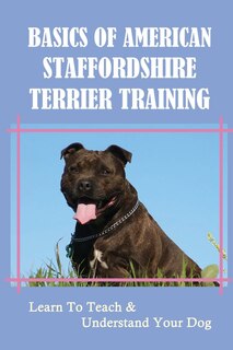 Couverture_Basics Of American Staffordshire Terrier Training