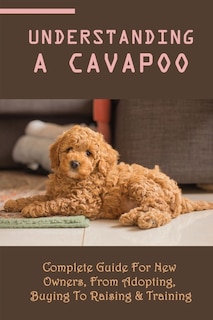 Front cover_Understanding A Cavapoo