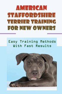 Couverture_American Staffordshire Terrier Training For New Owners