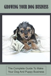 Couverture_Growing Your Dog Business
