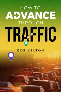 Front cover_How to Advance Through Traffic