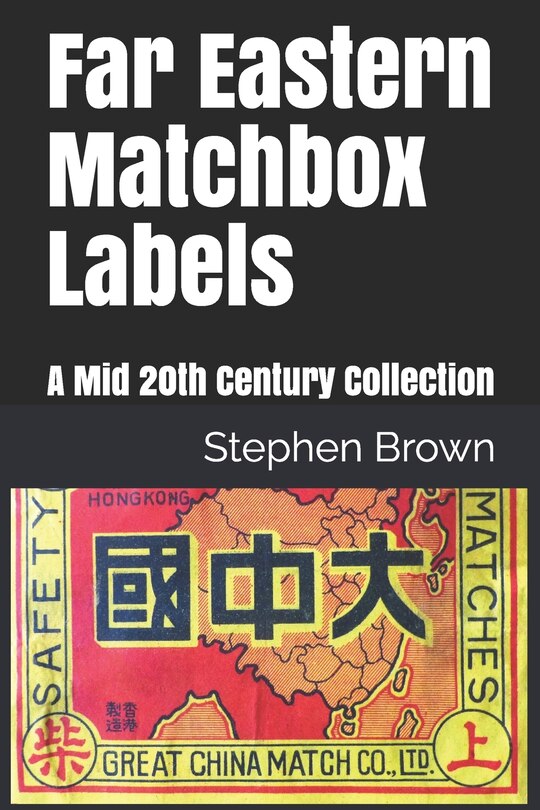 Far Eastern Matchbox Labels: A Mid 20th Century Collection