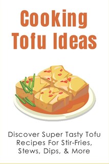 Couverture_Cooking Tofu Ideas