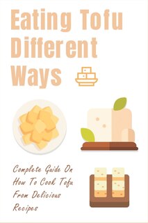 Couverture_Eating Tofu Different Ways