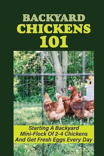 Front cover_Backyard Chickens 101