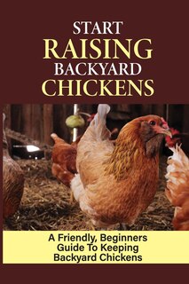 Couverture_Start Raising Backyard Chickens