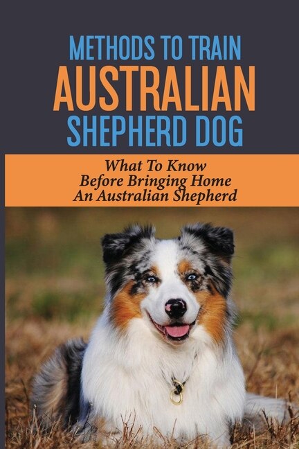Couverture_Methods To Train Australian Shepherd Dog