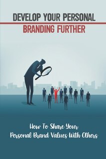 Front cover_Develop Your Personal Branding Further