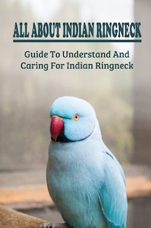 Couverture_All About Indian Ringneck