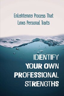 Couverture_Identify Your Own Professional Strengths