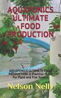 Front cover_Aquaponics Ultimate Food Production