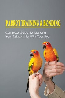 Front cover_Parrot Training & Bonding