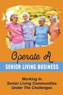 Couverture_Operate A Senior Living Business