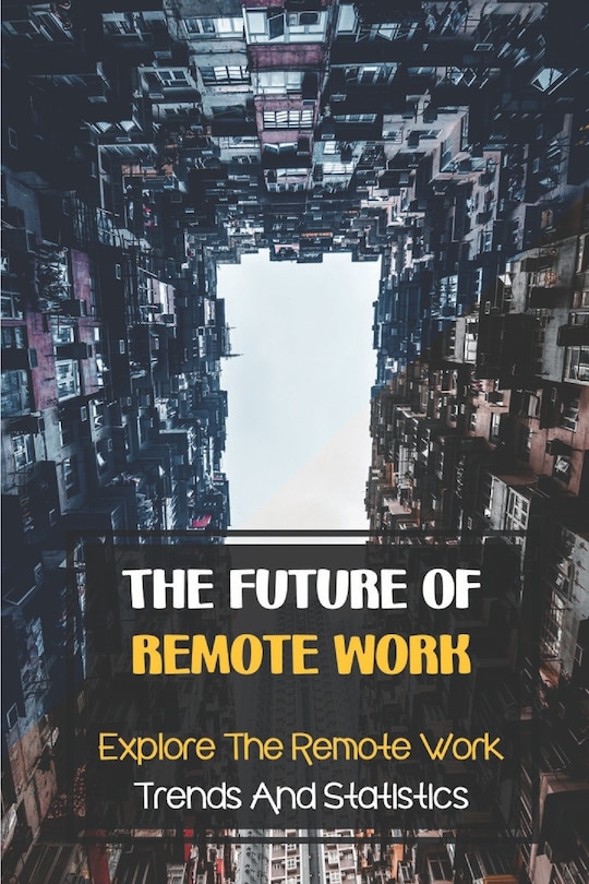 Front cover_The Future Of Remote Work