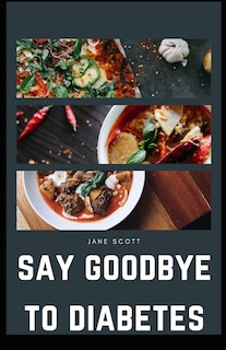 Front cover_Say Goodbye To Diabetes