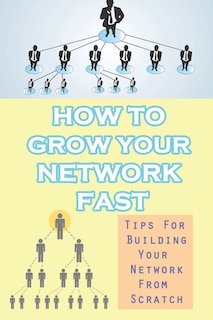 Front cover_How To Grow Your Network Fast