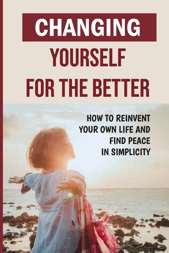 Front cover_Changing Yourself For The Better
