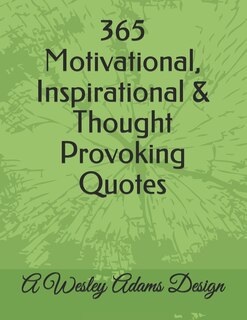 Front cover_365 Motivational, Inspirational & Thought Provoking Quotes