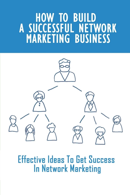 Front cover_How To Build A Successful Network Marketing Business
