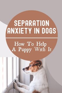 Couverture_Separation Anxiety In Dogs