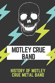 Motley Crue Band: History Of Motley Crue Metal Band: Know Flops In Music Sales History