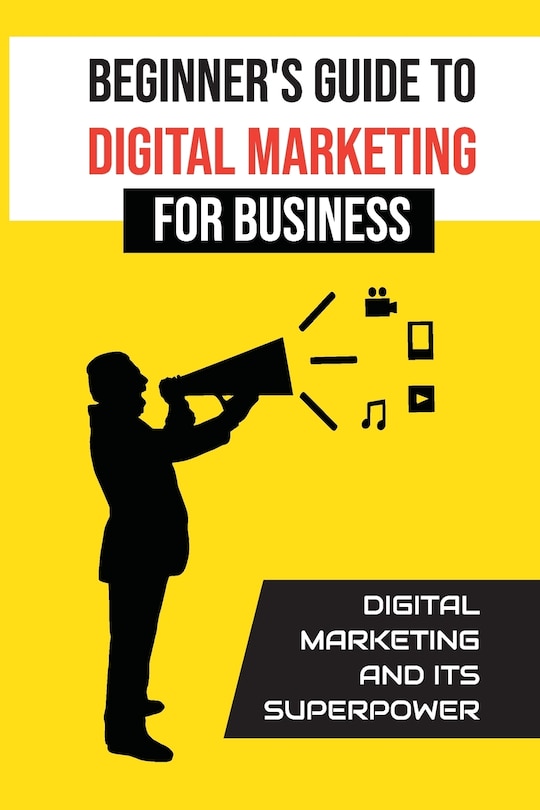 Couverture_Beginner'S Guide To Digital Marketing For Business