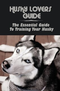 Couverture_Husky Lovers Guide
