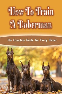 Couverture_How To Train A Doberman