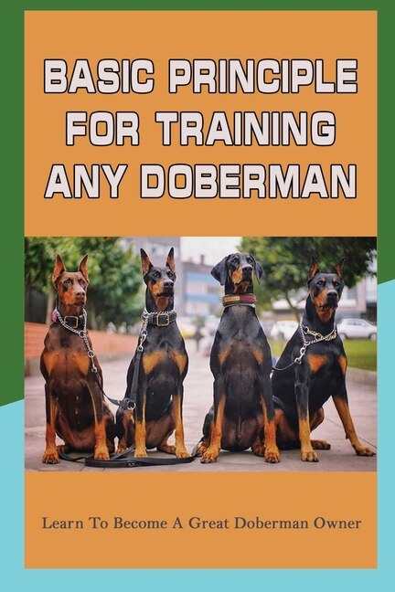 Front cover_Basic Principle For Training Any Doberman