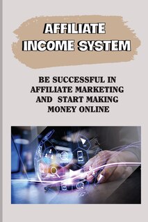 Front cover_Affiliate Income System
